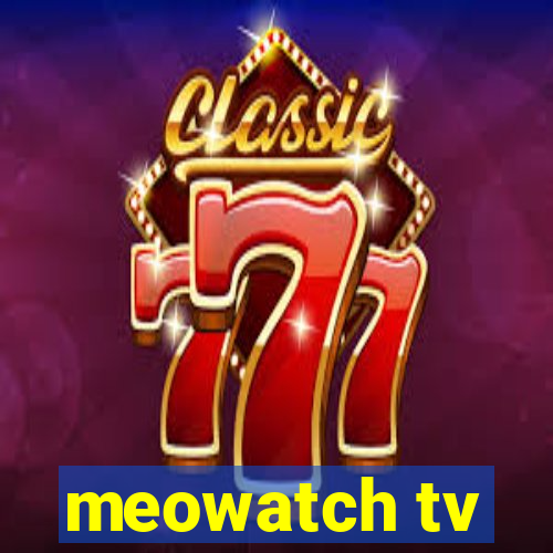 meowatch tv